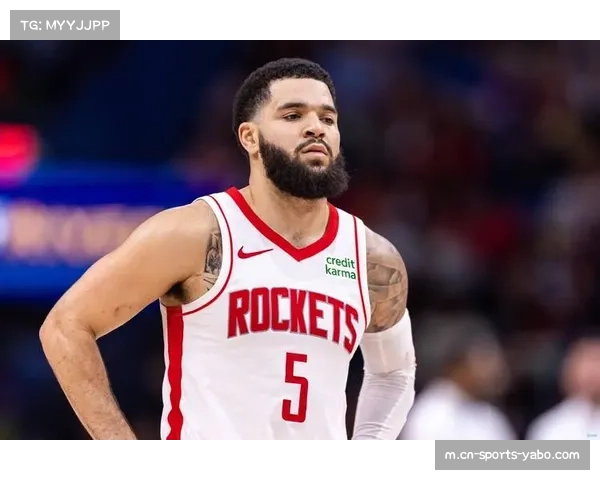 范弗里特有望季后赛前复出 火箭后场深度将获关键补强